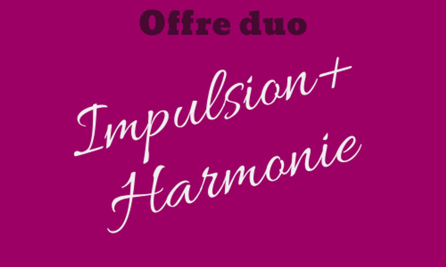 OFFRE DUO Impulsion + Harmonie
