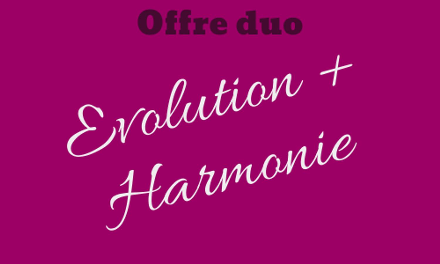 OFFRE DUO Evolution + Harmonie