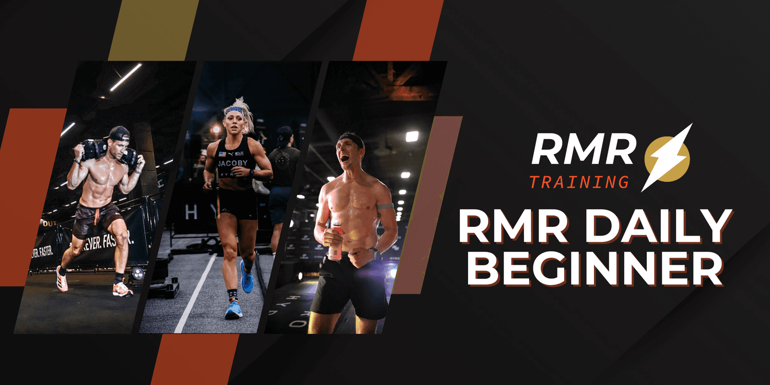 RMR Daily Beginner