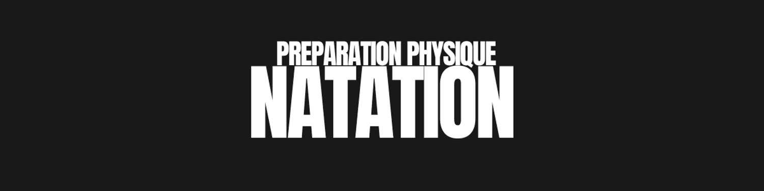 Préparation physique Natation - 12 semaines