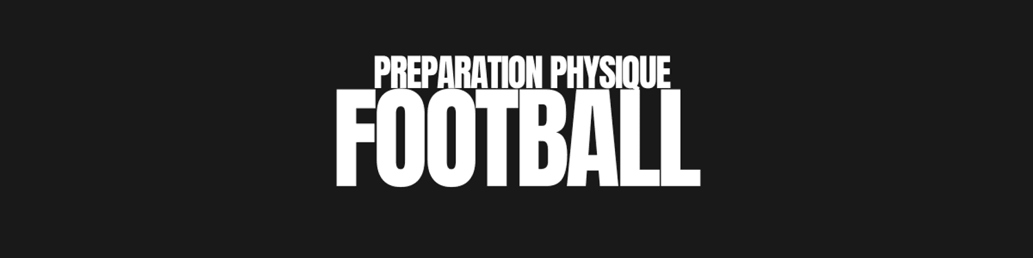 Préparation Physique Football - 12 semaines