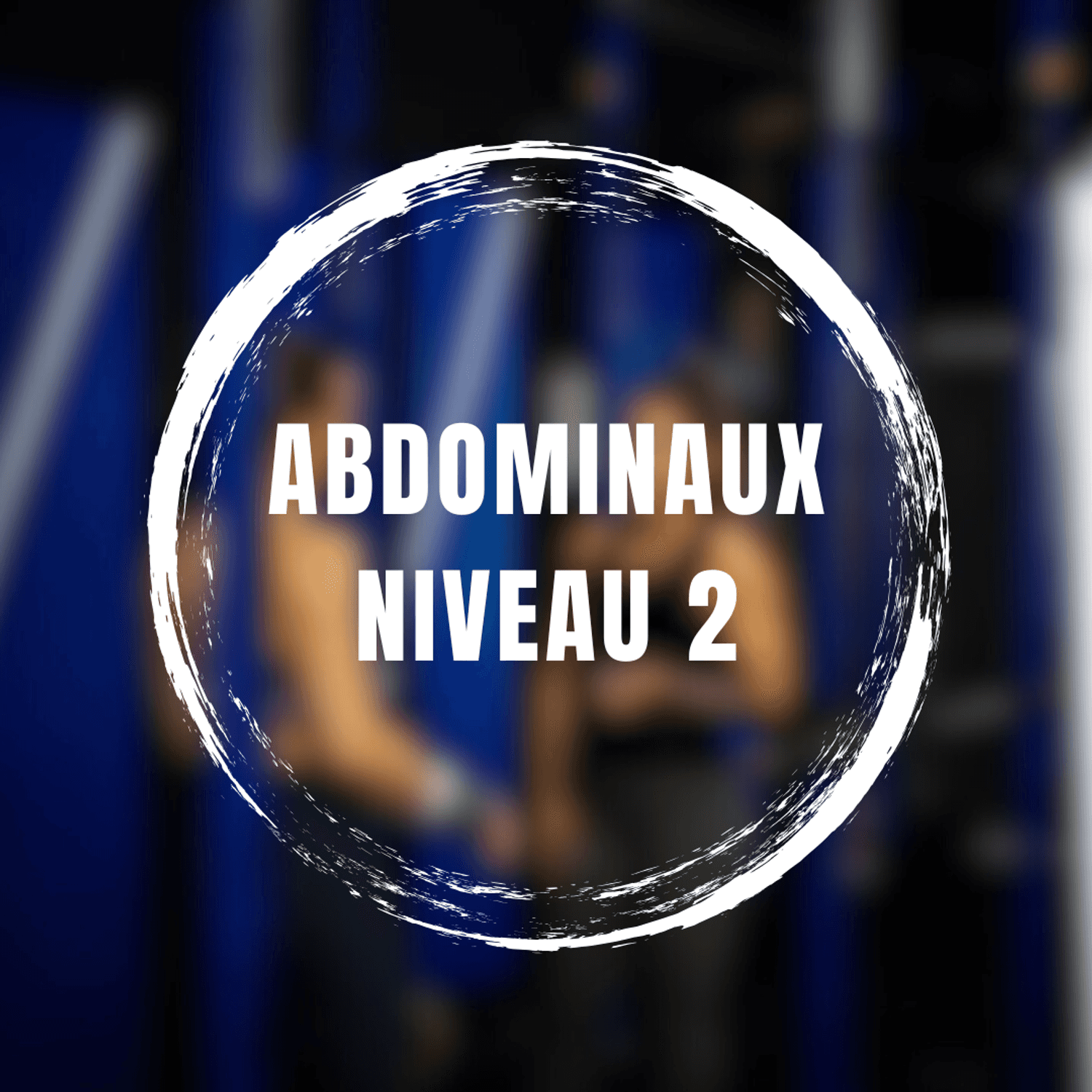 EIGHT PACK (Niveau 2)